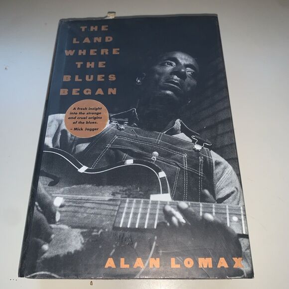 Book LAND WHERE BLUES BEGAN By Alan Lomax - Hardcover Like New First Edition - Picture 1 of 5